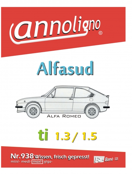 Alfa Romeo - Alfasud Ti 1,3 und 1,5 - annoligno 938